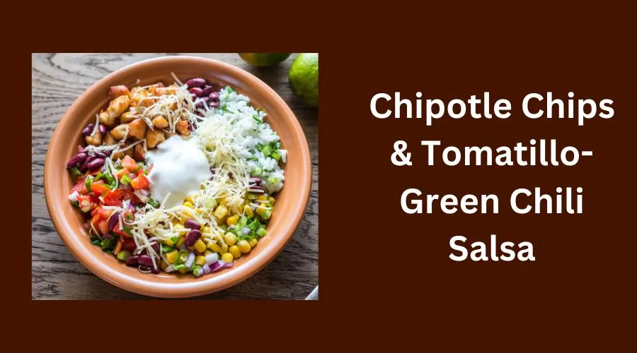 Chipotle Chips & Tomatillo-Green Chili Salsa